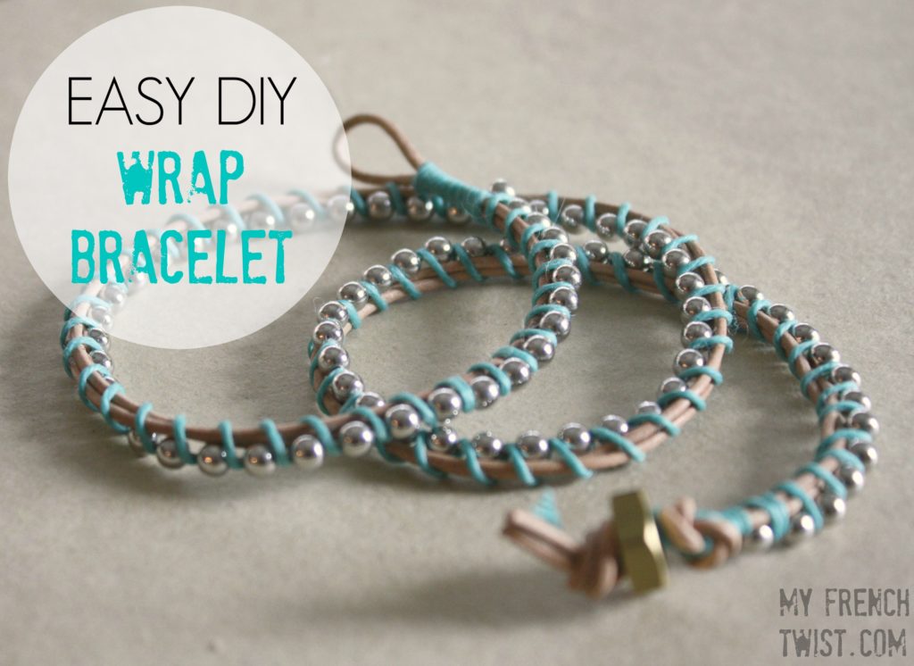 easy DIY wrap bracelet - My French Twist